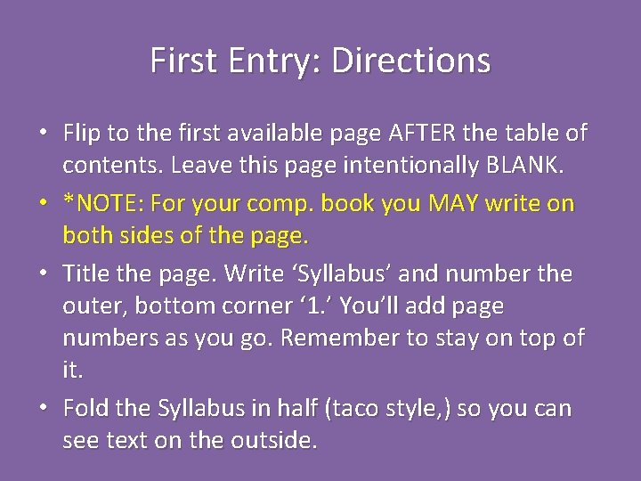 First Entry: Directions • Flip to the first available page AFTER the table of First Entry: Directions • Flip to the first available page AFTER the table of