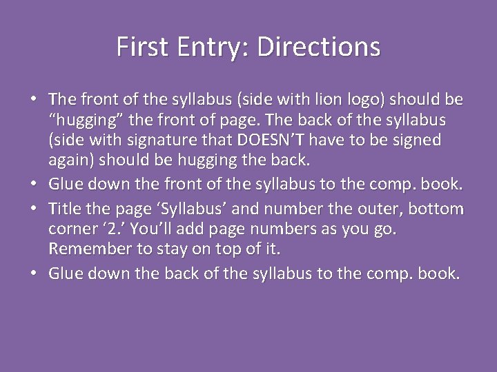 First Entry: Directions • The front of the syllabus (side with lion logo) should First Entry: Directions • The front of the syllabus (side with lion logo) should