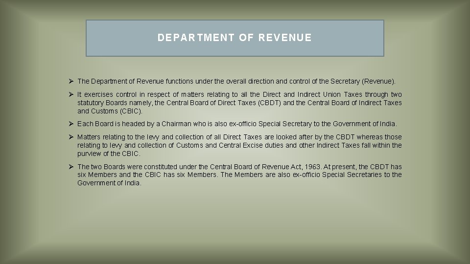 DE PA RT ME NT O F REVEN UE Ø The Department of Revenue