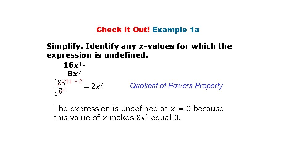 Check It Out! Example 1 a Simplify. Identify any x-values for which the expression