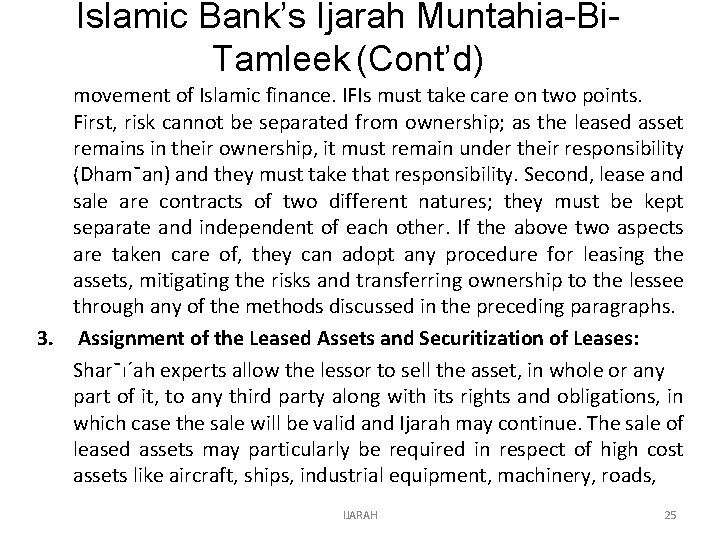 Islamic Bank’s Ijarah Muntahia-Bi. Tamleek (Cont’d) movement of Islamic finance. IFIs must take care