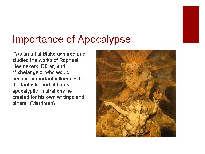 Importance of Apocalypse -"As an artist Blake admired and studied the works of Raphael,