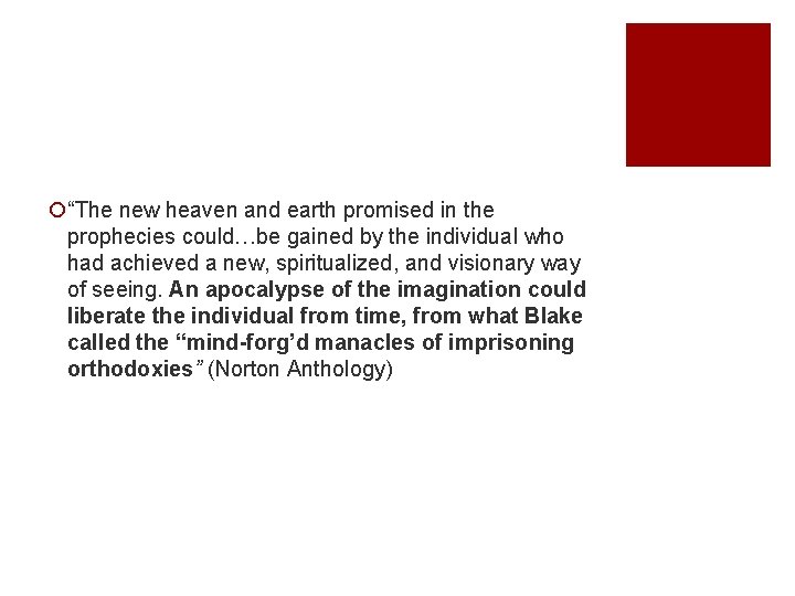 ¡“The new heaven and earth promised in the prophecies could…be gained by the individual