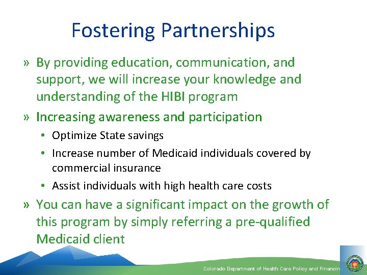 Fostering Partnerships » By providing education, communication, and support, we will increase your knowledge
