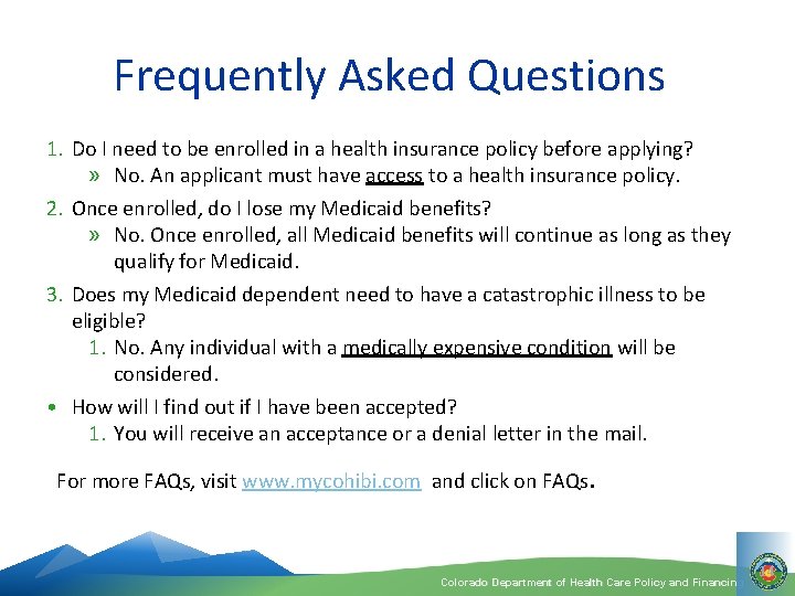Frequently Asked Questions 1. Do I need to be enrolled in a health insurance
