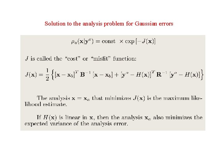 Solution to the analysis problem for Gaussian errors 