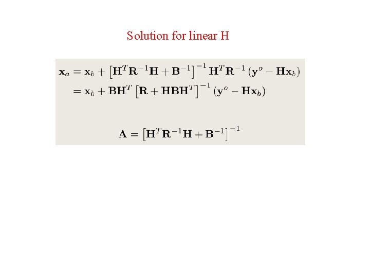 Solution for linear H 