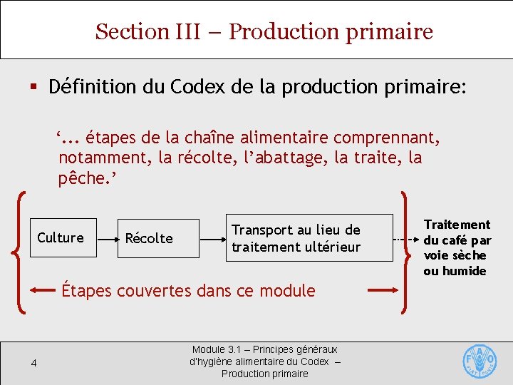 Section III – Production primaire § Définition du Codex de la production primaire: ‘.