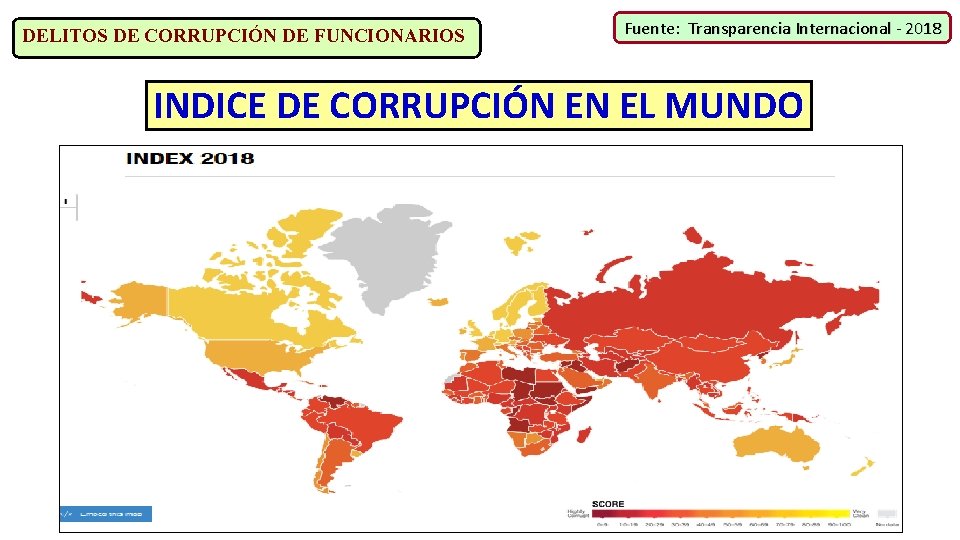 DELITOS DE CORRUPCIÓN DE FUNCIONARIOS Fuente: Transparencia Internacional - 2018 INDICE DE CORRUPCIÓN EN