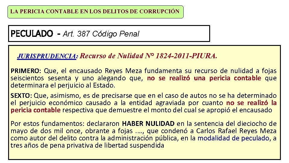 LA PERICIA CONTABLE EN LOS DELITOS DE CORRUPCIÓN PECULADO - Art. 387 Código Penal