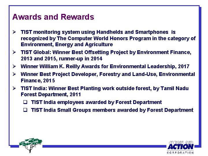 Awards and Rewards Ø TIST monitoring system using Handhelds and Smartphones is recognized by