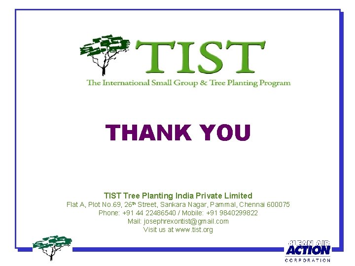 THANK YOU TIST Tree Planting India Private Limited Flat A, Plot No. 69, 26