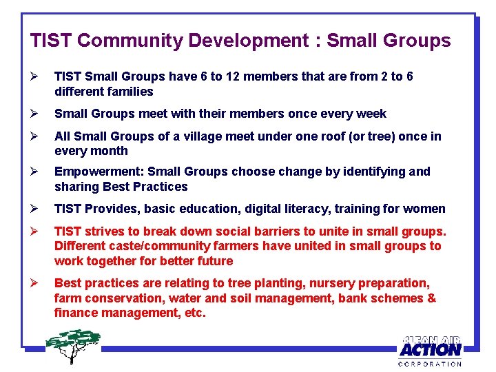 TIST Community Development : Small Groups Ø TIST Small Groups have 6 to 12