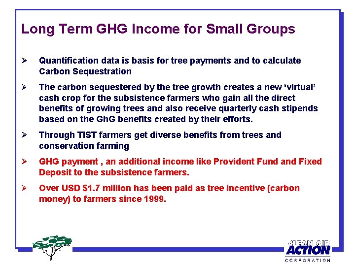 Long Term GHG Income for Small Groups Ø Quantification data is basis for tree