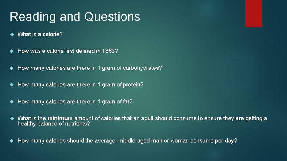 Reading and Questions What is a calorie? How was a calorie first defined in