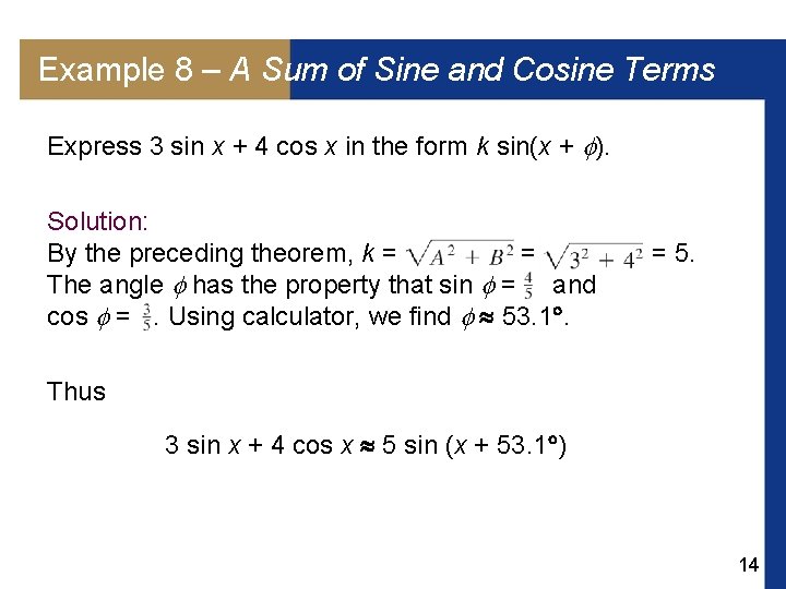 Example 8 – A Sum of Sine and Cosine Terms Express 3 sin x