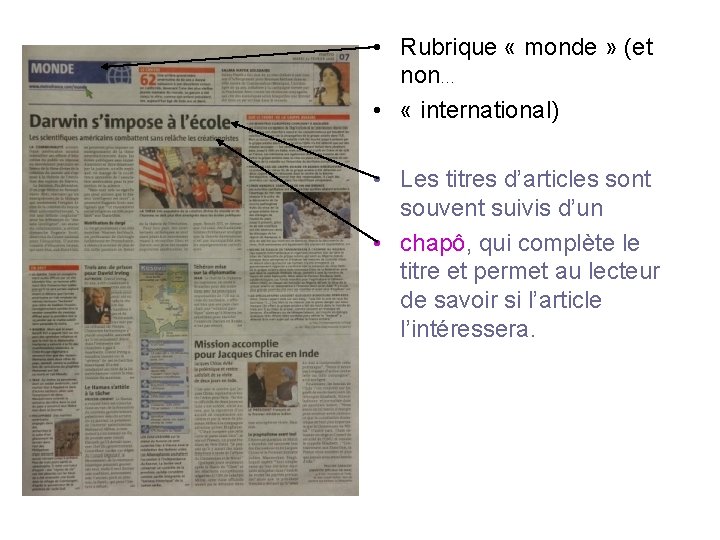  • Rubrique « monde » (et non… • « international) • Les titres