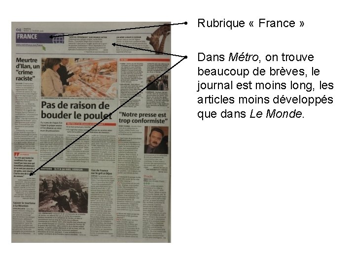  • Rubrique « France » • Dans Métro, on trouve beaucoup de brèves,