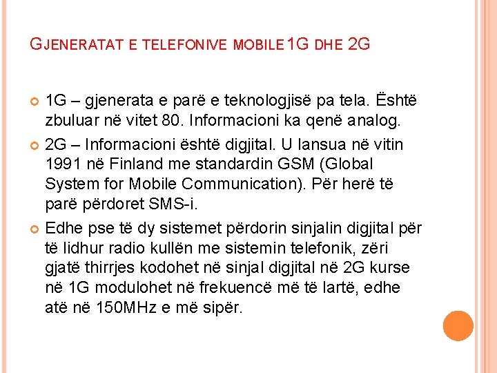 GJENERATAT E TELEFONIVE MOBILE 1 G DHE 2 G 1 G – gjenerata e