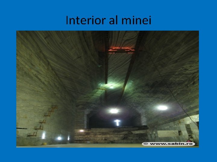 Interior al minei 