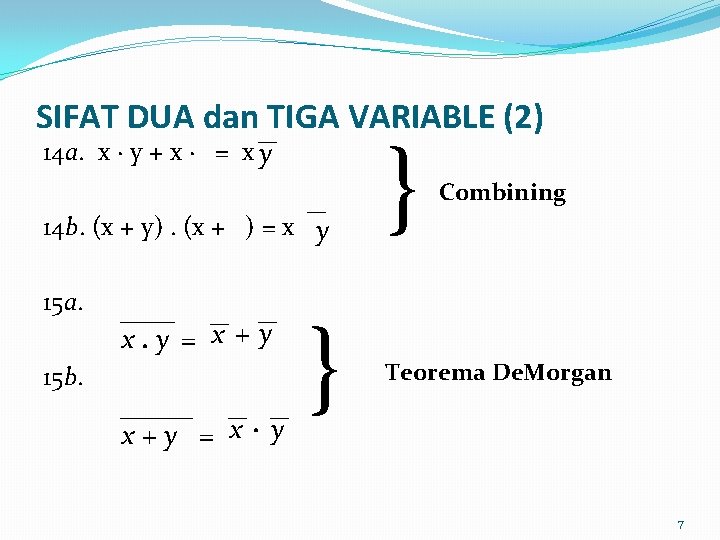 SIFAT DUA dan TIGA VARIABLE (2) 14 a. x ∙ y + x ∙