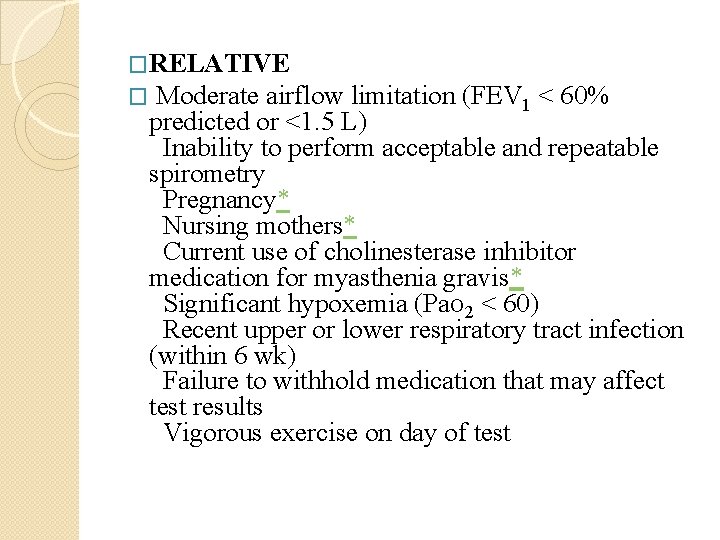�RELATIVE � Moderate airflow limitation (FEV 1 < 60% predicted or <1. 5 L)