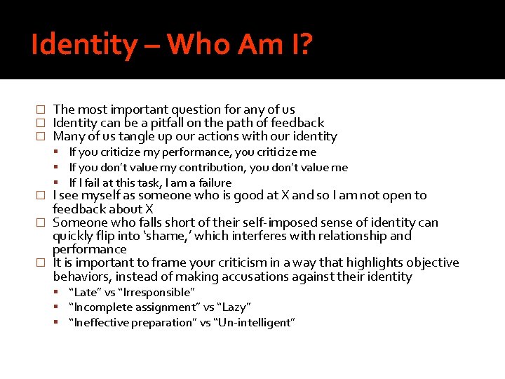 Identity – Who Am I? � � � The most important question for any