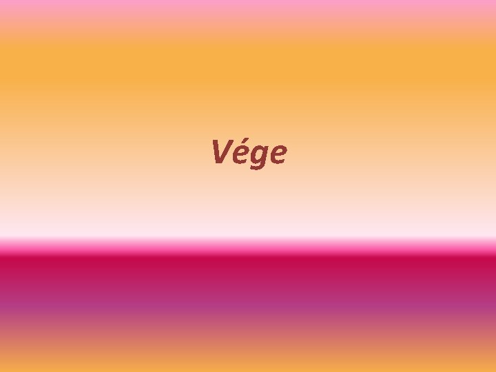 Vége 