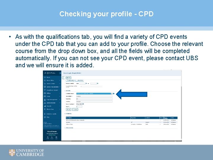 Checking your profile - CPD • As with the qualifications tab, you will find