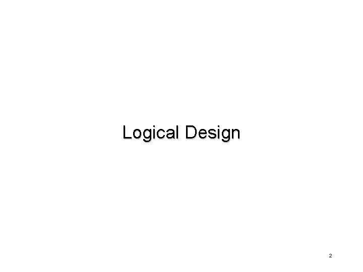 Logical Design 2 