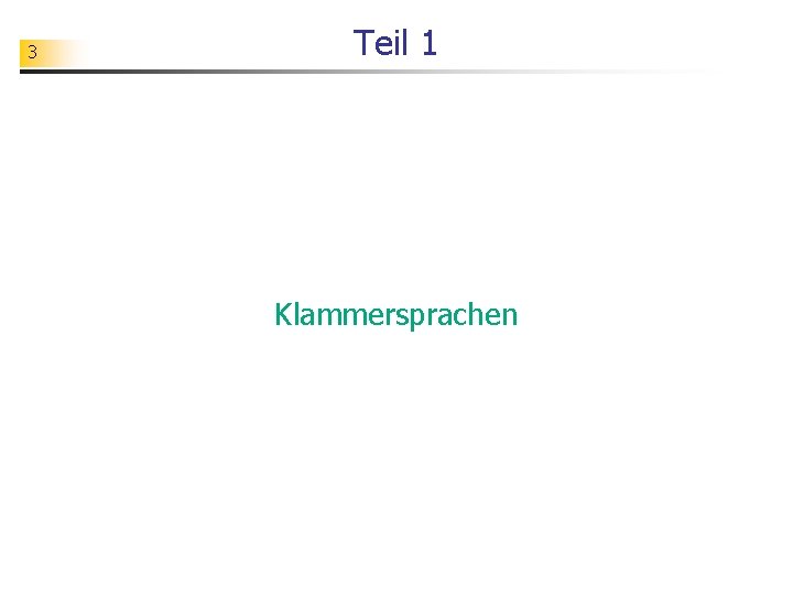 3 Teil 1 Klammersprachen 