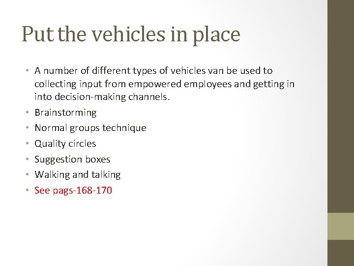 Put the vehicles in place • A number of different types of vehicles van