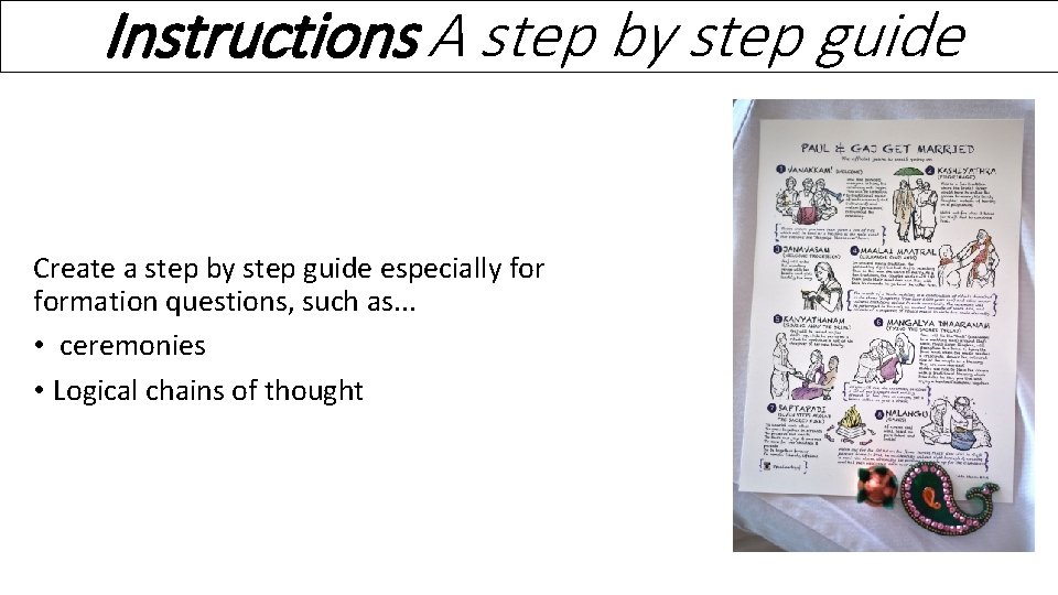 Instructions A step by step guide Create a step by step guide especially formation
