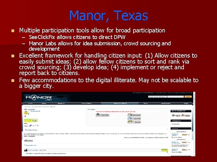 Manor, Texas n Multiple participation tools allow for broad participation – See. Click. Fix