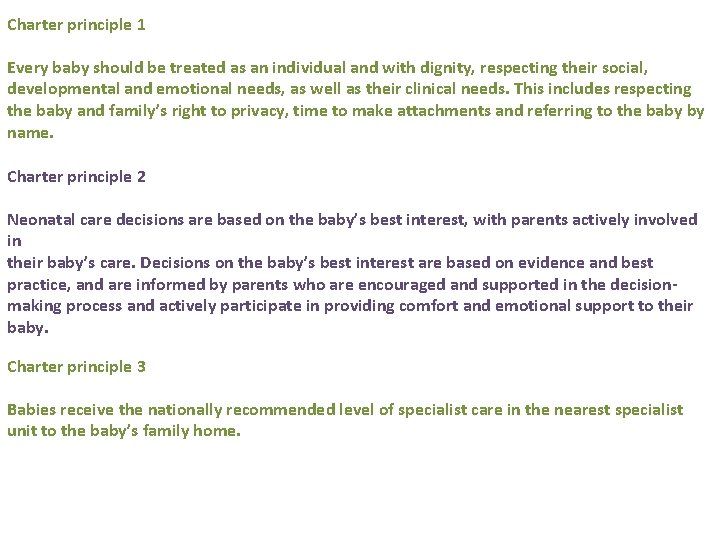 Charter principle 1 Every baby should be treated as an individual and with dignity,