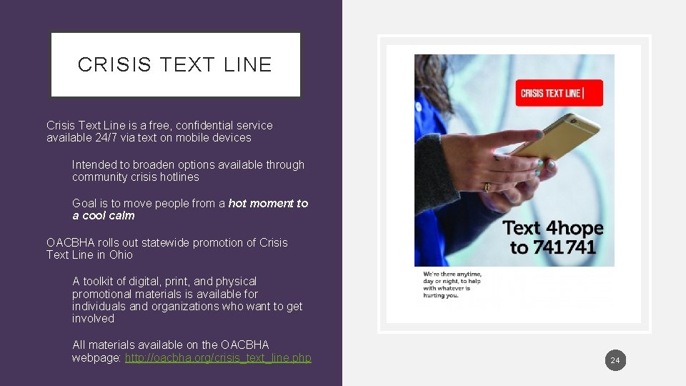 CRISIS TEXT LINE • Crisis Text Line is a free, confidential service available 24/7
