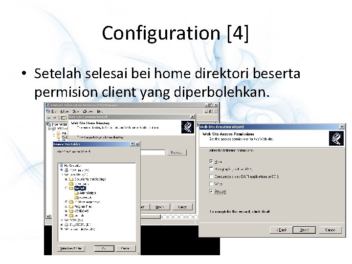 Configuration [4] • Setelah selesai bei home direktori beserta permision client yang diperbolehkan. 
