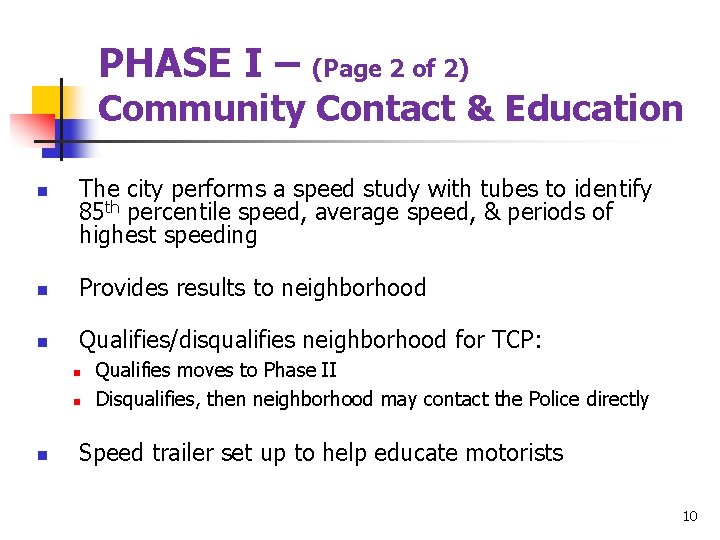 PHASE I – (Page 2 of 2) Community Contact & Education n The city