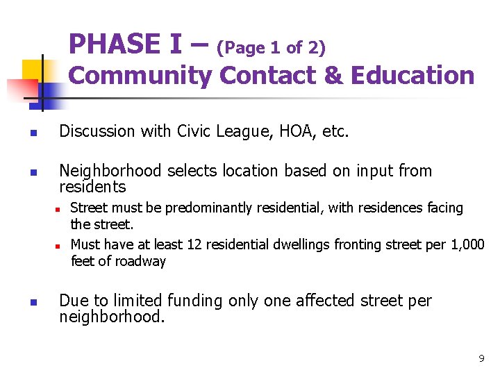 PHASE I – (Page 1 of 2) Community Contact & Education n Discussion with