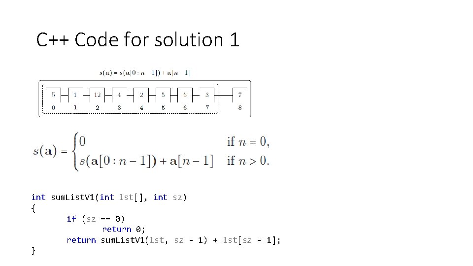 C++ Code for solution 1 int sum. List. V 1(int lst[], int sz) {