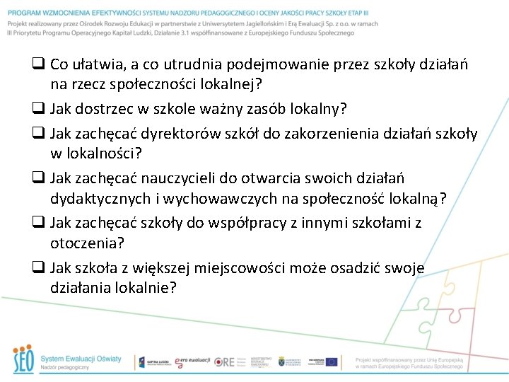 q Co ułatwia, a co utrudnia podejmowanie przez szkoły działań na rzecz społeczności lokalnej?