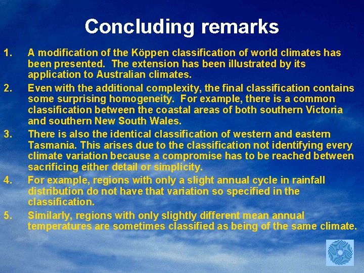 Concluding remarks 1. 2. 3. 4. 5. A modification of the Köppen classification of