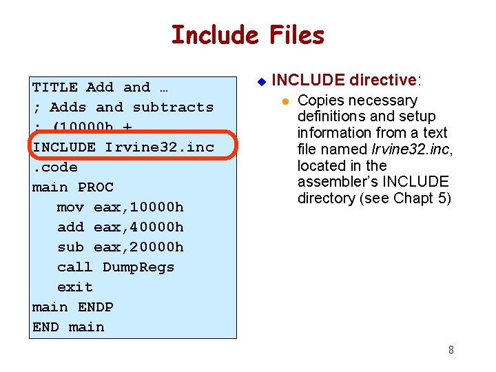 Include Files TITLE Add and … ; Adds and subtracts ; (10000 h +