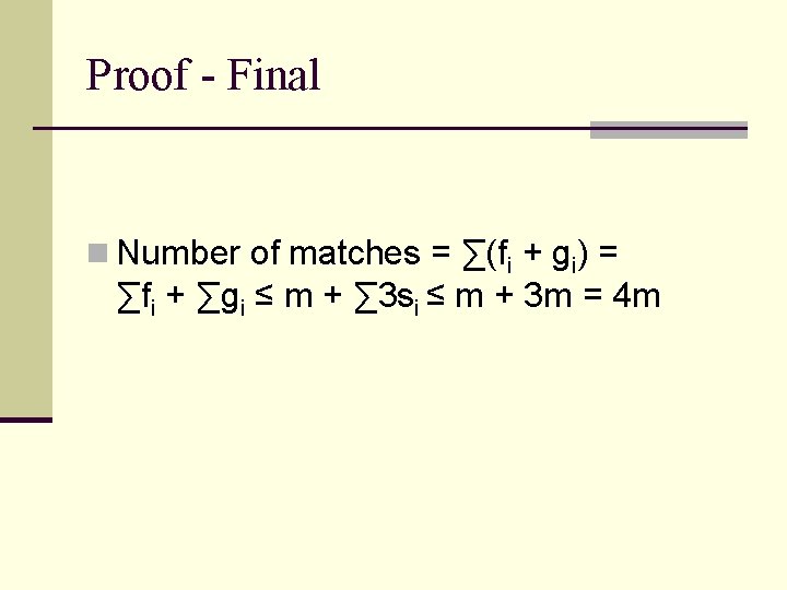 Proof - Final n Number of matches = ∑(fi + gi) = ∑fi +