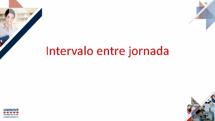 Intervalo entre jornada 