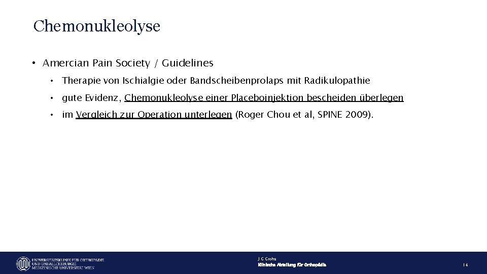 Chemonukleolyse • Amercian Pain Society / Guidelines • Therapie von Ischialgie oder Bandscheibenprolaps mit