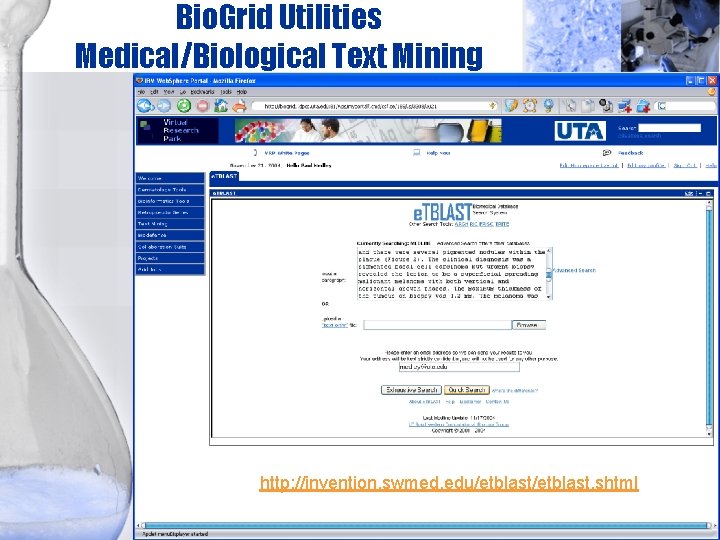 Bio. Grid Utilities Medical/Biological Text Mining http: //invention. swmed. edu/etblast. shtml 