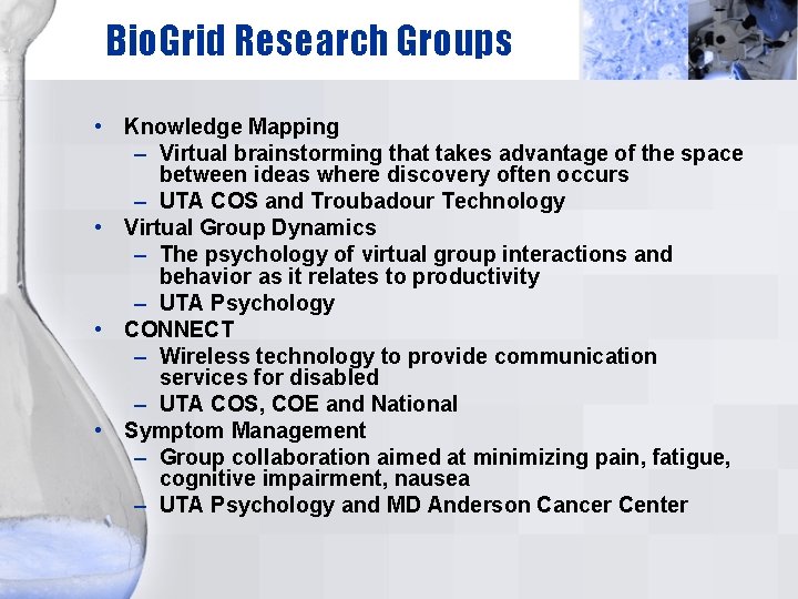 Bio. Grid Research Groups • Knowledge Mapping – Virtual brainstorming that takes advantage of