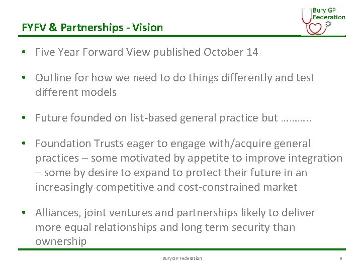 FYFV & Partnerships - Vision • Five Year Forward View published October 14 •