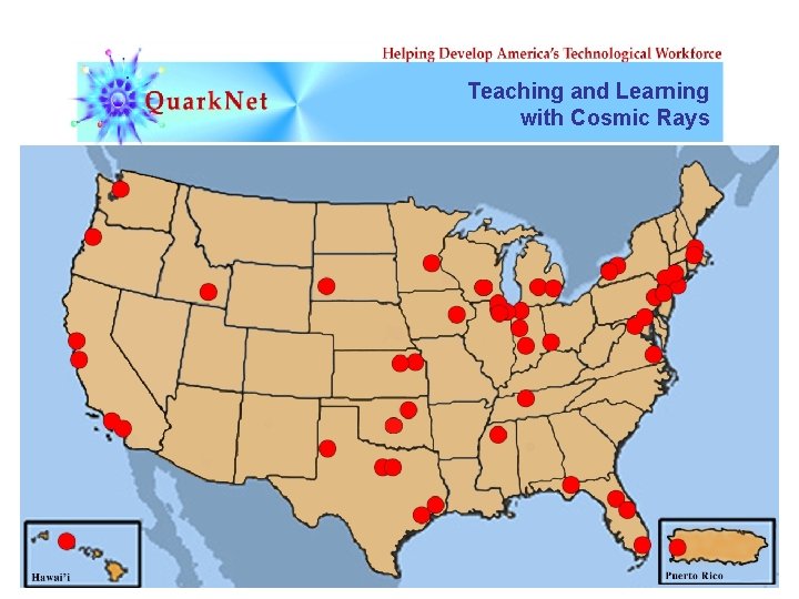 Teaching and Learning with Cosmic Rays Active Quark. Net Centers 